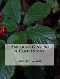 American Ginseng & Companions